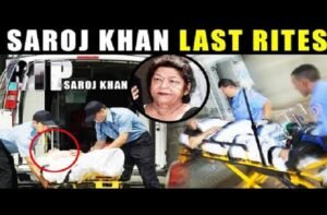 Saroj Khan passes away latest update Saroj Khan buried 