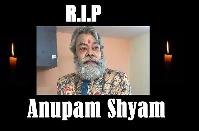 TV Show Pratigya Fame actor Anupam Shyam passes away due to multiple organ failure