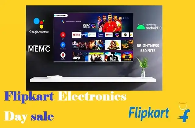 Flipkart-Electronics-Day-sale 2022-starts-23-February-get-huge-discount-on-smart-tvs-blaupunkt-thomson-and-kodak