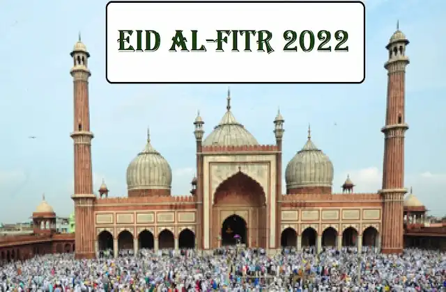Eid al-Fitr 2022 date-kab-hai-meethi-eid-2022-India-mein-when-Eid al-Fitr 2022 celebrated in India,here details