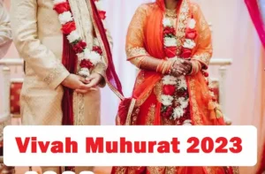 Shadi-Vivah Shubh Muhurat 2023 mein-kab-kab-hai-New-Year-2023-Hindu-Marriage-dates-2