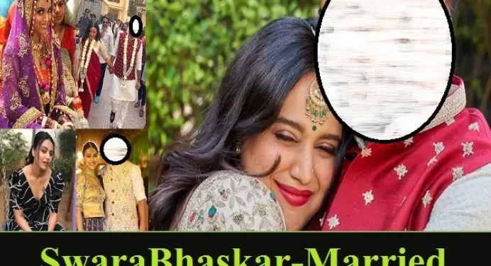 Bollywood Actress स्वरा भास्कर ने इस हैंडसम हंक से की ‘सीक्रेट’ शादी..!