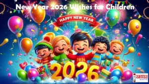 New Year 2026 Wishes for Children