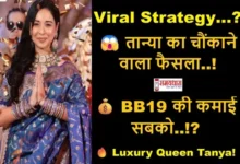 Tanya-Mittal-BiggBoss19-Earning-Controversy-News