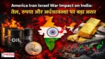 America Iran Israel War Impact on India Images