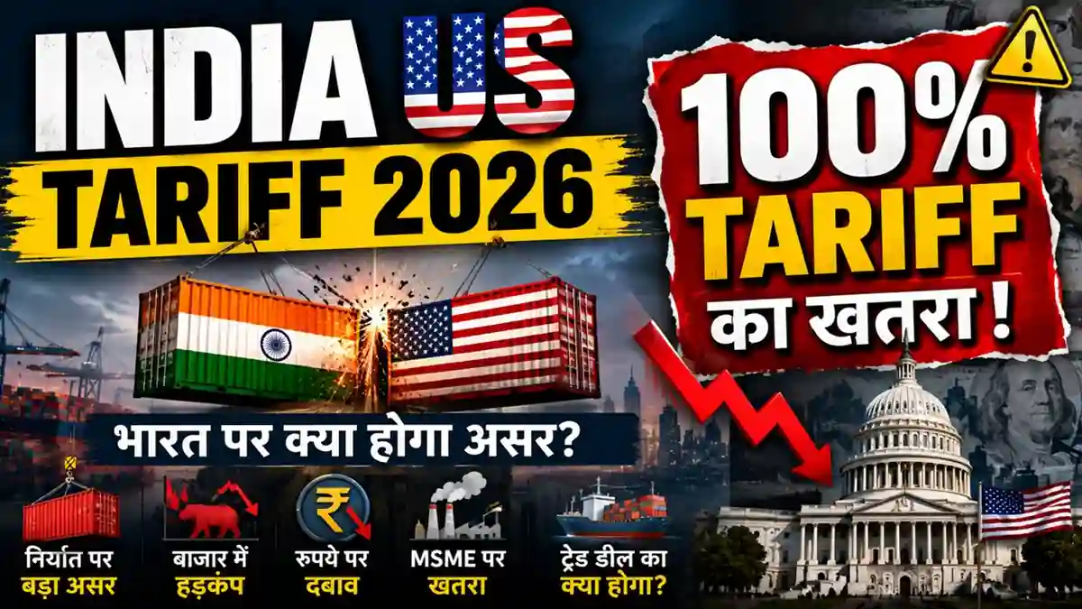 India US Tariff 2026 100 percent tariff threat