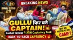 Bigg Boss 20 Gullu aka Kushal Tanwar लगातार दूसरी बार Captain बने