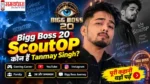 BiggBoss20 ScoutOP