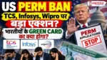 US PERM BAN TCS Infosys Wipro GreenCard